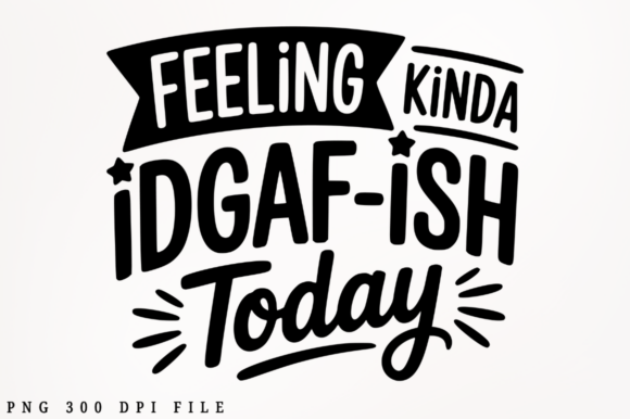 Funny Idgaf Quote SVG Design for Graphics and Crafts