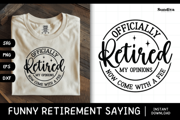 Funny Retirement Quote SVG 5 for Graphics and Crafts