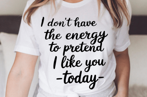 Funny Sarcastic Quote SVG Design for Graphics and Crafts