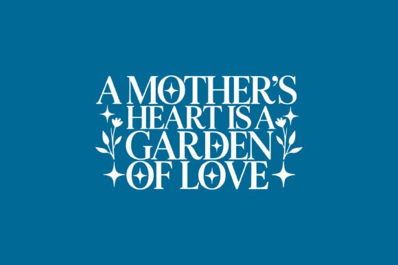 Mother’s Heart Garden Quote SVG for Crafts and Graphics