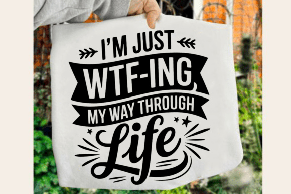 Sarcastic Life Quote SVG Design for Graphics & Crafts