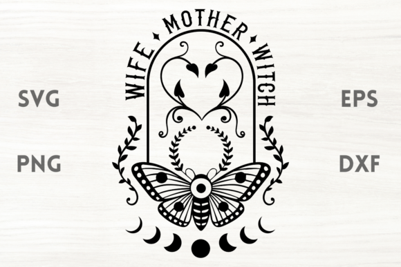 Wife Mother Witch Quote SVG for Crafts and Graphics